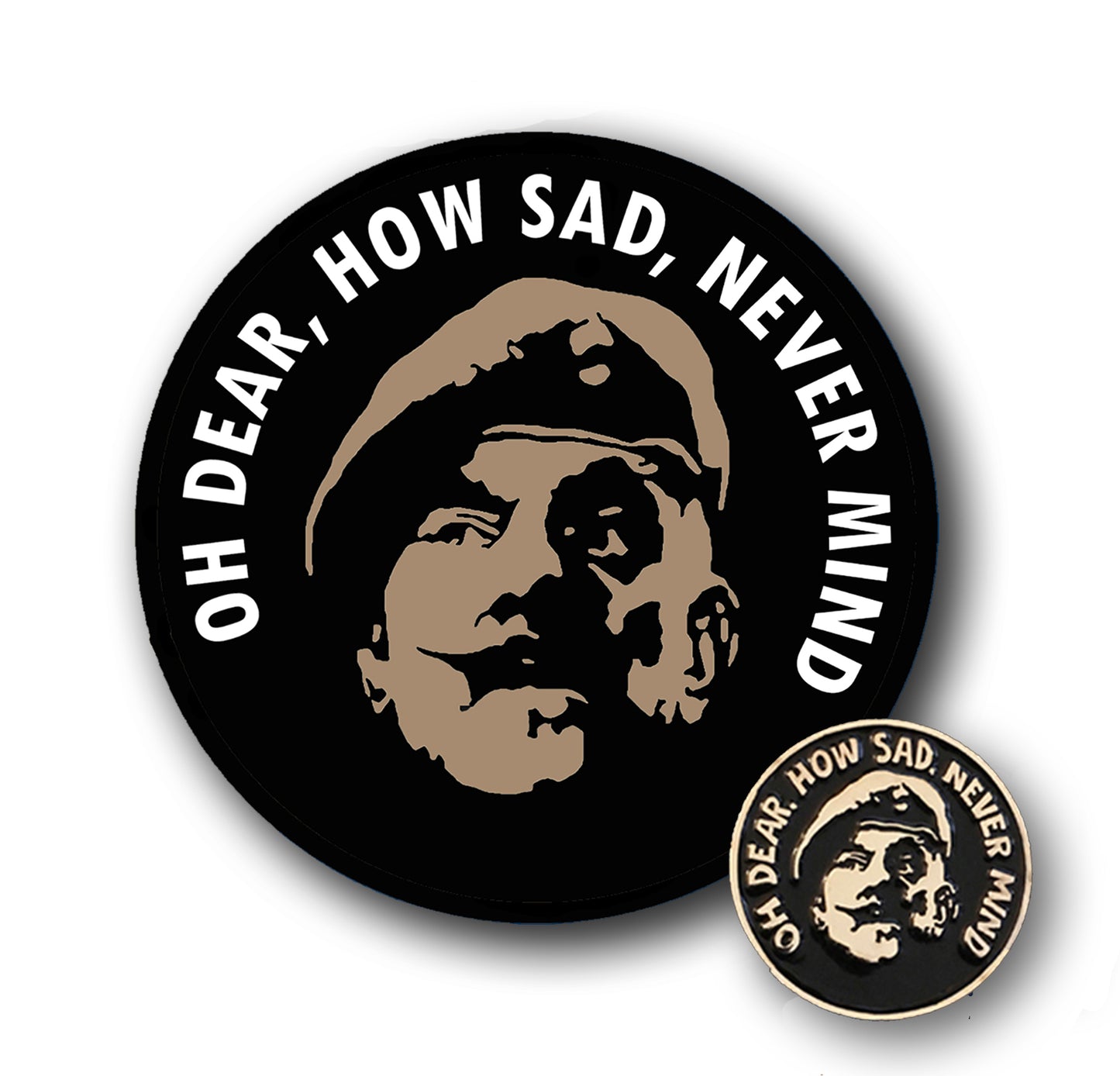 “Oh Dear, How Sad, Never Mind” Sticker & Pin Badge Bundle Classic Army Humour Set
