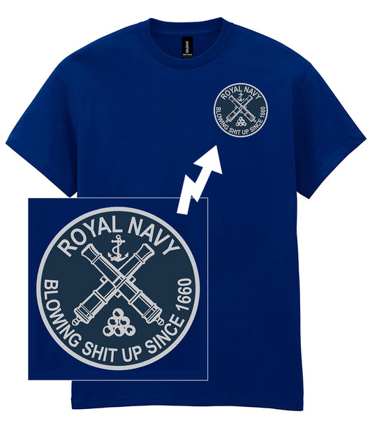 Royal Navy T-Shirt – “Blowing Shit Up Since 1660” Funny Naval Military Humour Tee