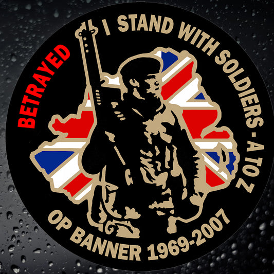 Operation Banner BETRAYED sticker for NI Veterans