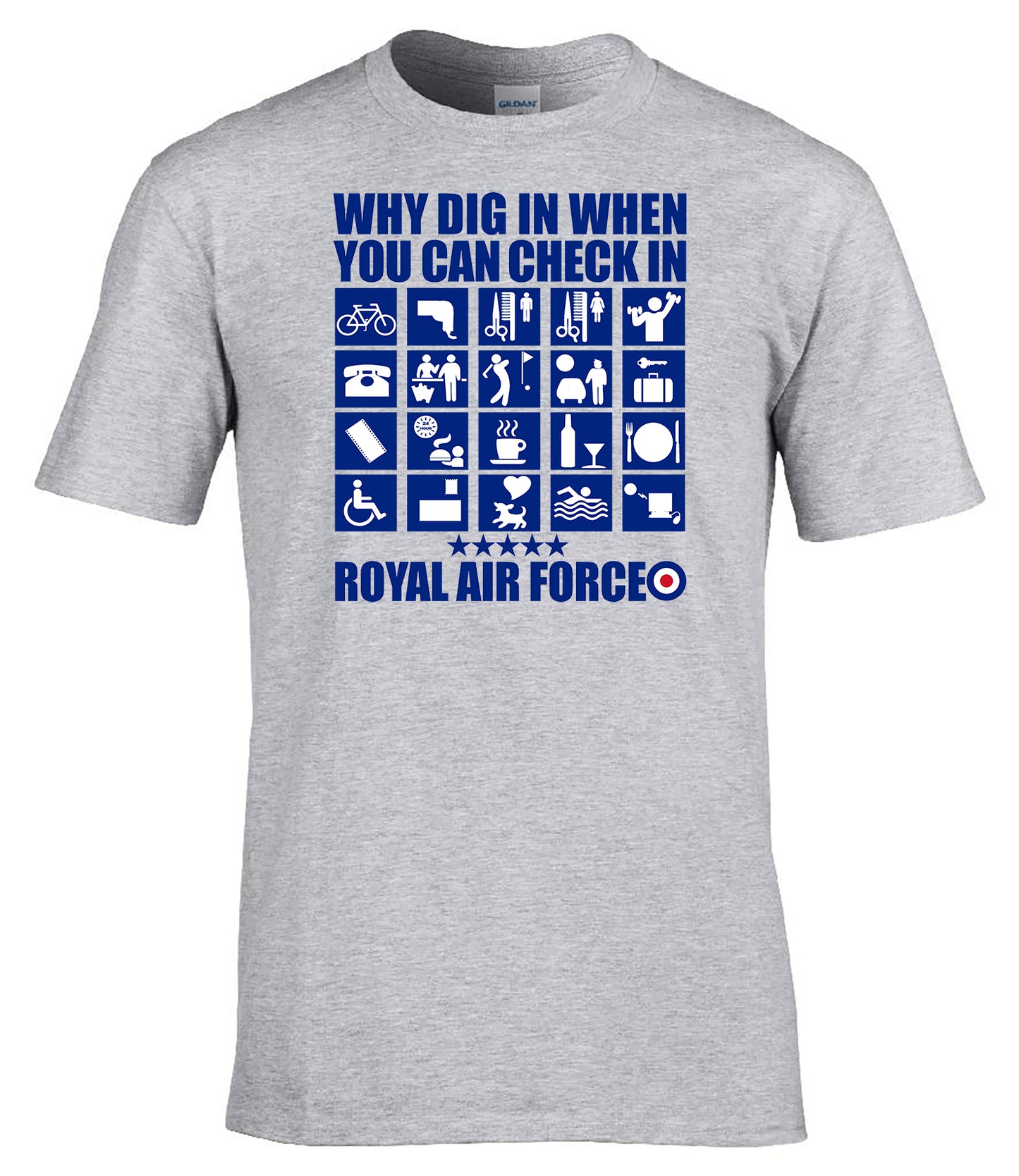 “Why Dig In When You Can Check In” T-Shirt RAF Humour Tee UK