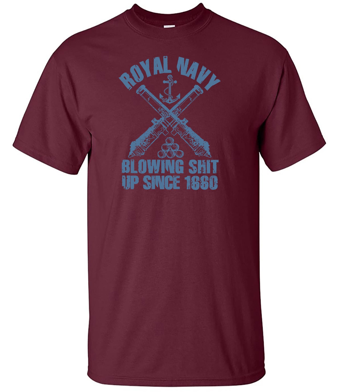 Royal Navy “Blowing Sh*t Up Since 1660” T-Shirt Navy Humour Tee