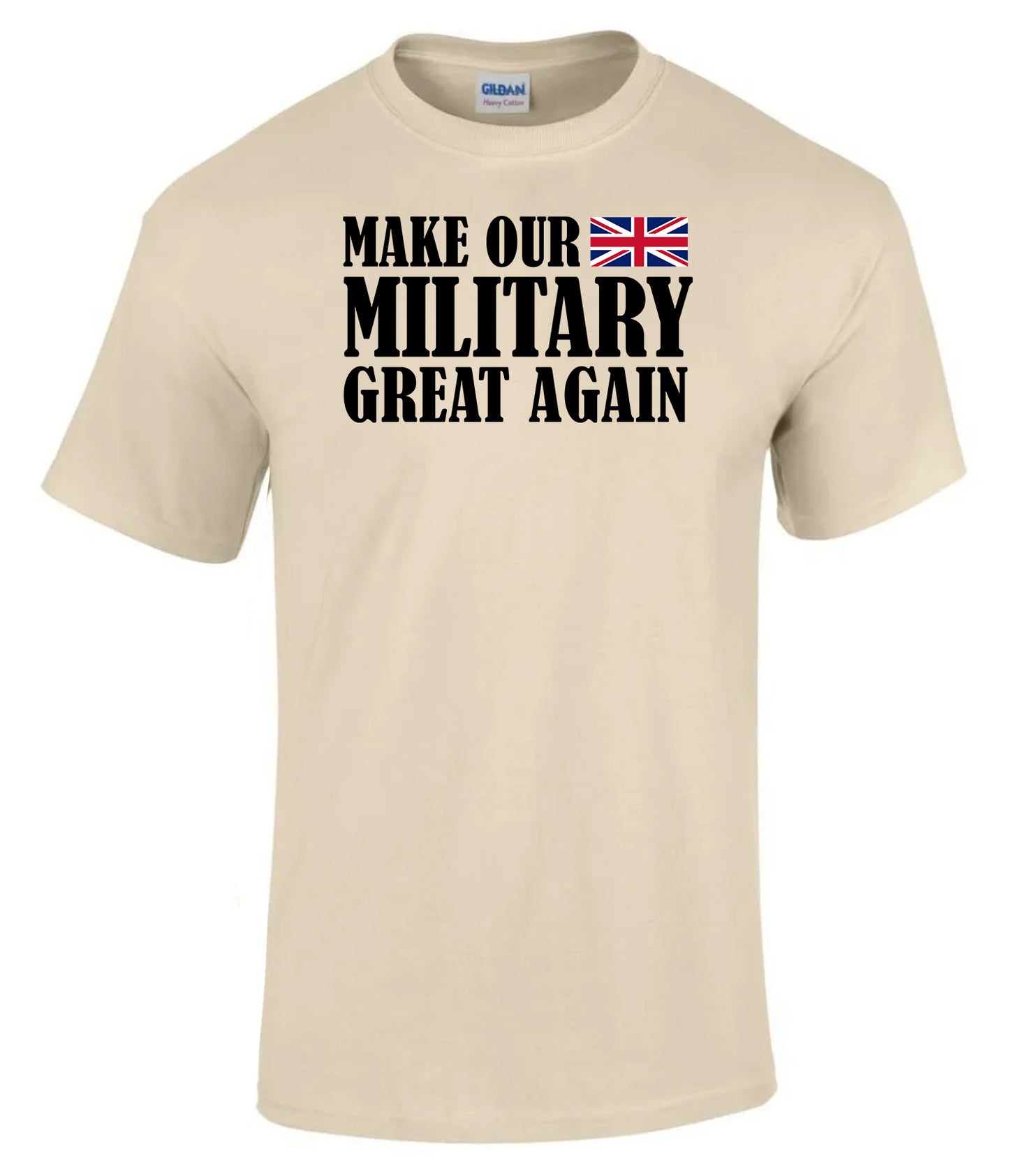 Make Our Military Great Again T-Shirt British Army Humour Tee UK