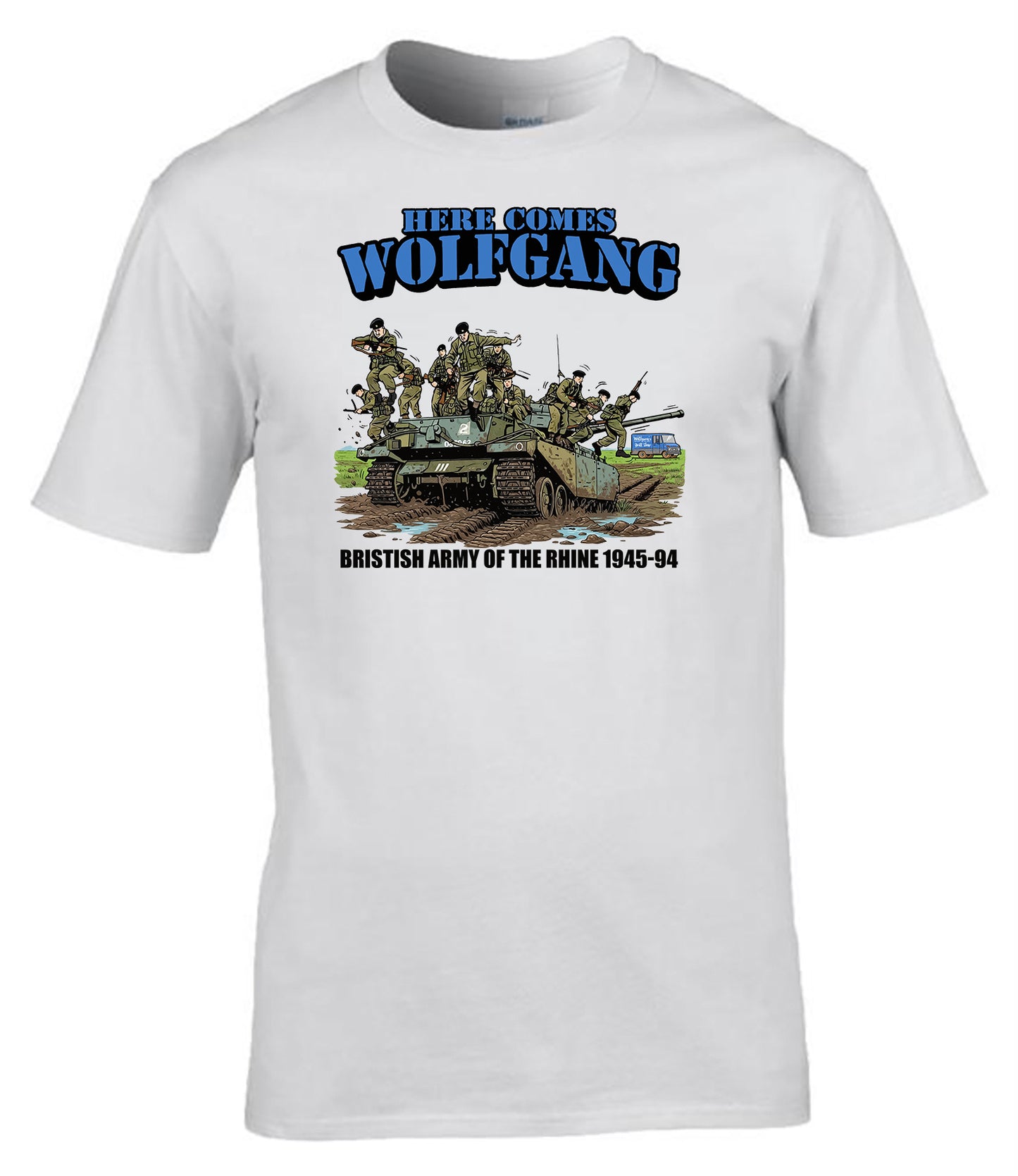 Here Comes Wolfgang T-Shirt BAOR British Army Rhine Humour Tee