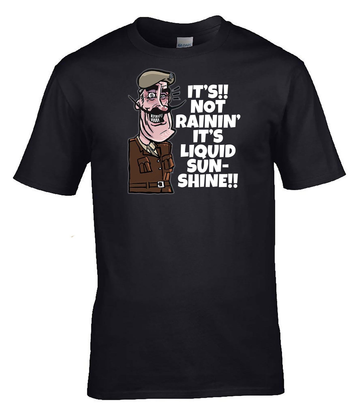 “It’s Not Rainin’, It’s Liquid Sunshine” T-Shirt British Army Humour Endex Comic Tee