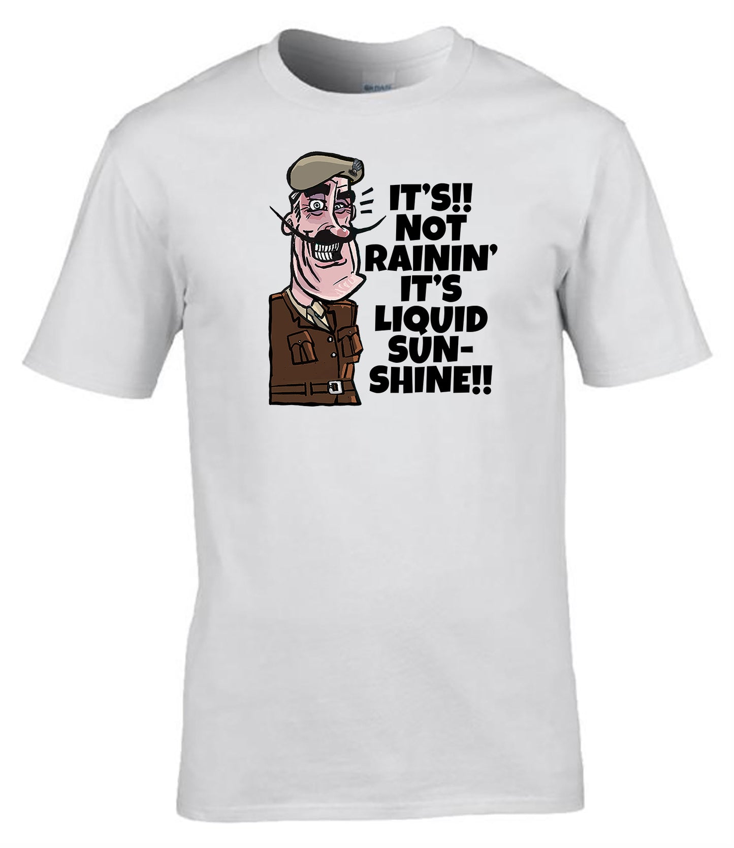 “It’s Not Rainin’, It’s Liquid Sunshine” T-Shirt British Army Humour Endex Comic Tee